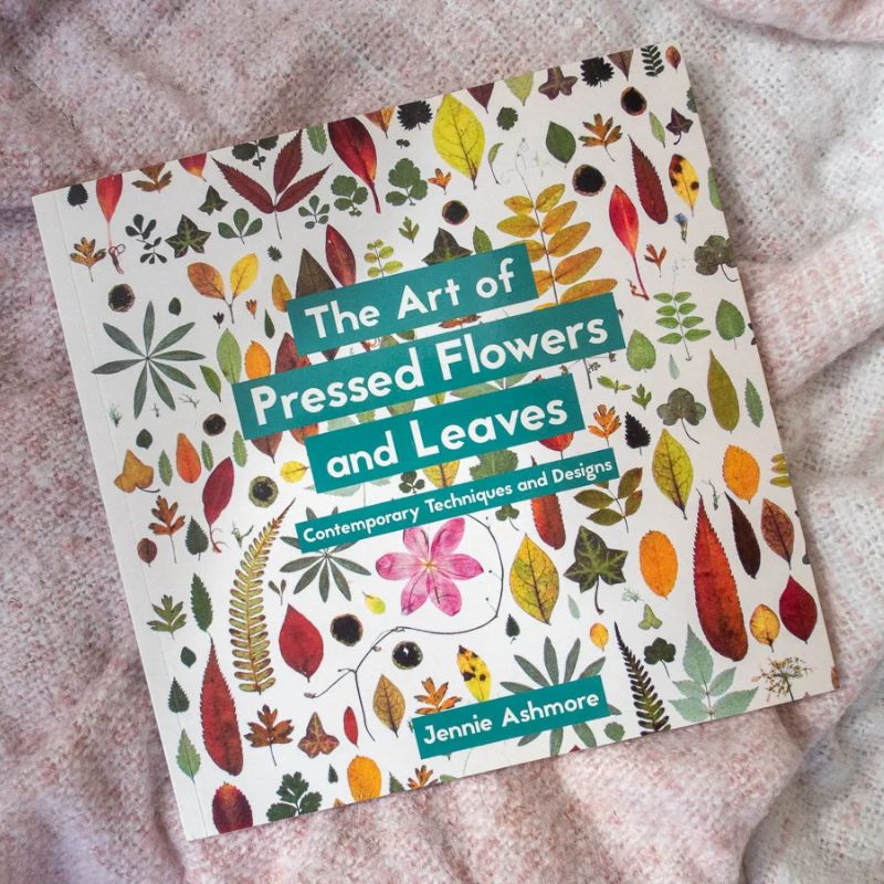 Connecting to Nature Books The Art of Pressed Flowers and Leaves | techniques & designs