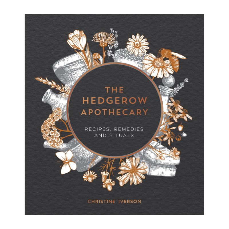 Connecting to Nature The Hedgerow Apothecary | Recipes, Remedies and Rituals