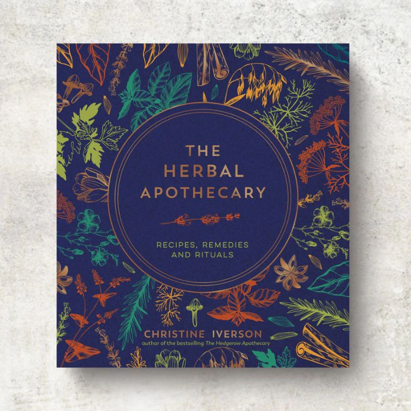 Connecting to Nature Books The Herbal Apothecary by Christine Iverson