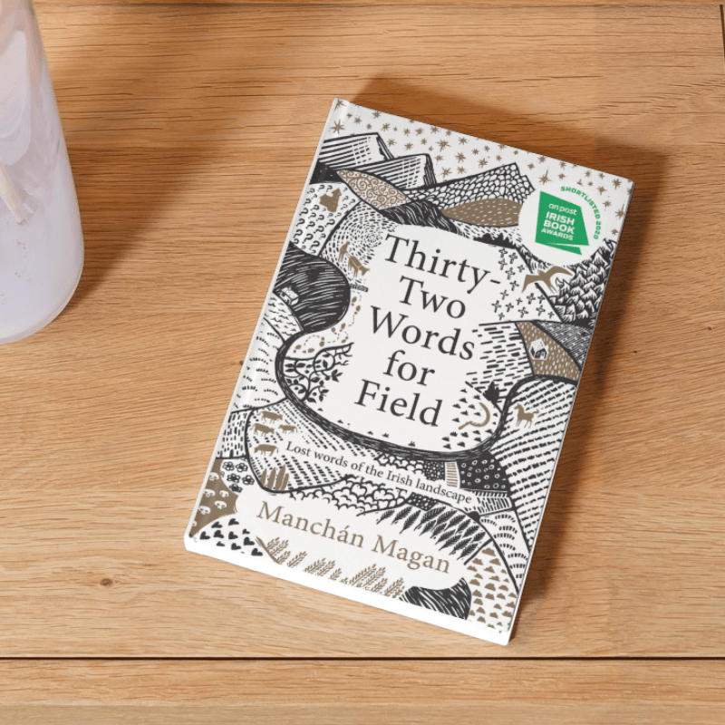 Gill Books Thirty-Two Words for Field | Manchán Magan