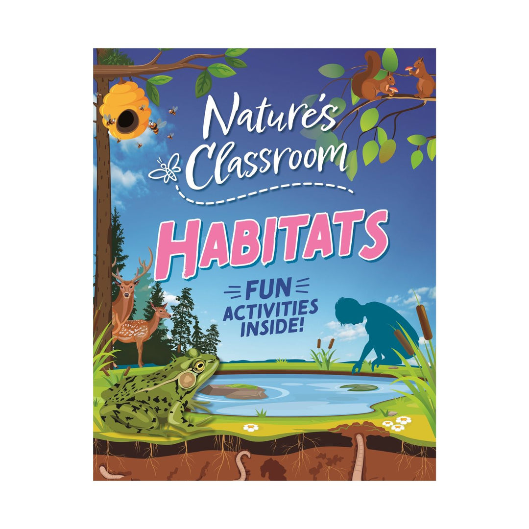 Hachette Books Nature's Classroom - Habitats by Claudia Martin