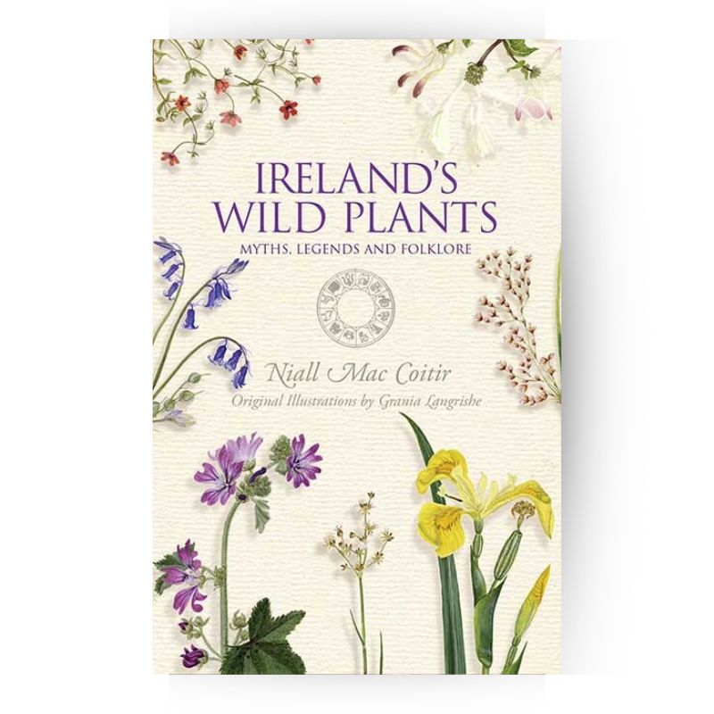 Connecting to Nature book IRELAND'S WILD PLANTS | Myths,legends and folklore